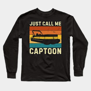 Just Call Captoon Pontoon Captain Art Long Sleeve T-Shirt